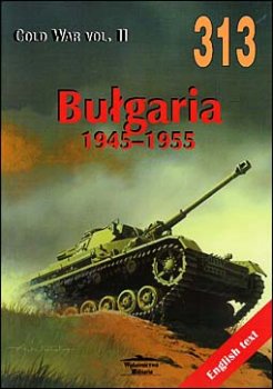 Wydawnictwo Militaria 313 - Bulgaria 1945-1955 (Cold War vol.II)