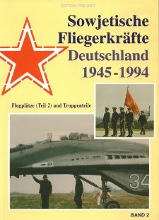 Sowjetische Fliegerkrafte Deutschland 1945-1994 vol. 2