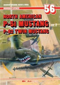 North American P-51 & P-82 vol.2 (Monografie Lotnicze  56)