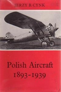 Polish Aircraft 1893-1939