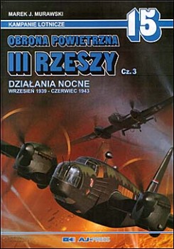 AJ-Press Kampanie lotnicze 15 - Obrona Powietrzna III Rzeszy Cz.3