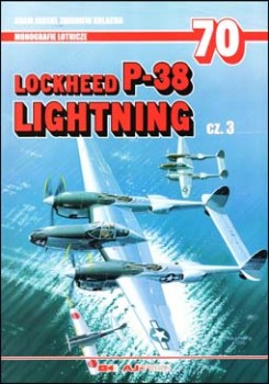 AJ-Press Monografie Lotnicze 70 - P-38 Lightning  cz. 3