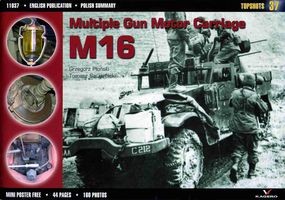 Kagero Topshots No.37 - Multiple Gun Motor Carriage M16