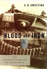 BLOOD and IRON. The German concquest of Sevastopol