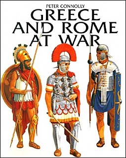 Greece and Rome At War  (Peter Connolly)