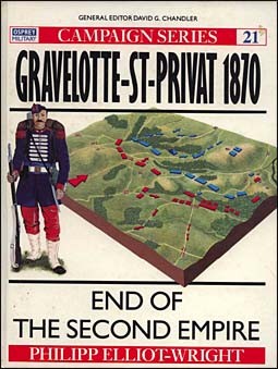 Osprey Campaign 21 - Gravelotte-St-Privat 1870: End of the Second Empire