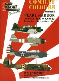 SAM Combat Colours No.4: Pearl Harbor and Beyond: December 1941 to May 1942