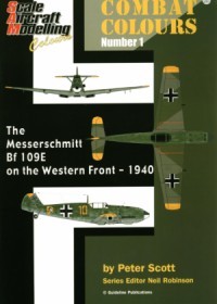 SAM Combat Colours Number 1: The Messerschmitt Bf 109E on the Western Front - 1940