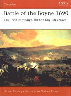 Osprey Campaign 160 - Battle of the Boyne 1690