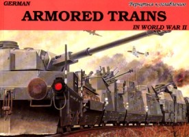 Schiffer Military History Vol. 17: German Armored Trains in the World War II. Vol. 1