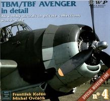 Wings & Wheels Special Museum Line No. 4: TBM / TBF Avenger in Detail