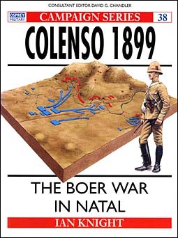 Osprey Campaign 38 - Colenso 1899 - The Boer War in Natal