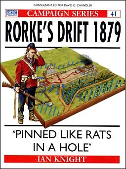 Osprey Campaign 41 -  Rorkes Drift 1879 - Pinned Like Rats in a Hole