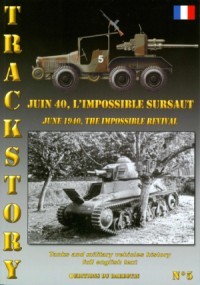 Trackstory No.5: Juin 40, L'Impossible Sursaut / June 1940, The Impossible Revival
