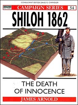 Osprey Campaign 54 - Shiloh 1862 - The Death of Innocence