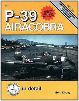 P-39 Airacobra In Detail (Detail and Scale 63)