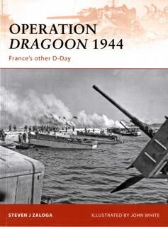 Osprey Campaign 210 - Operation Dragoon 1944: Frances other D-Day