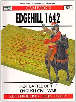 Osprey Campaign 82 - Edgehill 1642: First battle of the English Civil War