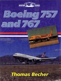 Boeing 757 and 767 (Crowood Press)