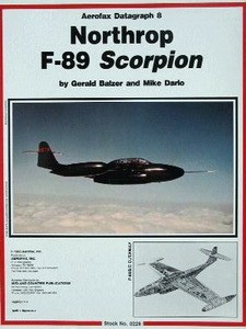 Northrop F-89 Scorpion [Aerofax Datagraph 08]