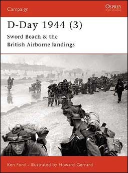 Osprey Campaign 105 - D-day 1944 (3): Sword Beach & The British Airborne landings