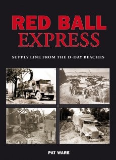 Red Ball Express - Supply Line From the D-Day Beaches