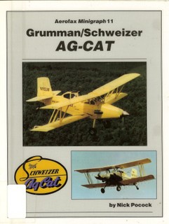 Grumman/Schweizer AG-CAT [Aerofax Minigraph 11]