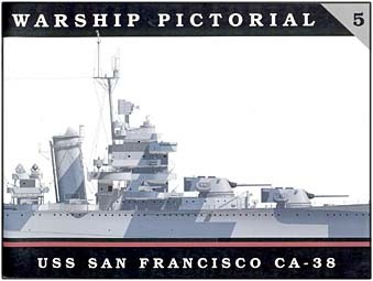 USS SAN FRANCISCO CA-38 (Warship pictorial 5)