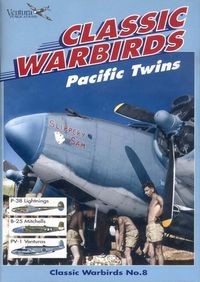 Classic Warbirds No.8: Pacific Twins