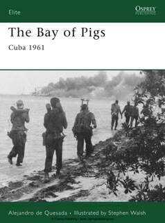 Osprey Elite 166 - The Bay of Pigs Cuba 1961