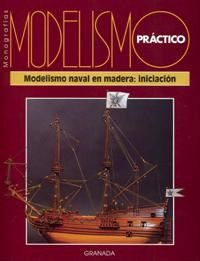 Monografias Modelismo Practico - Modelismo Naval en Madera