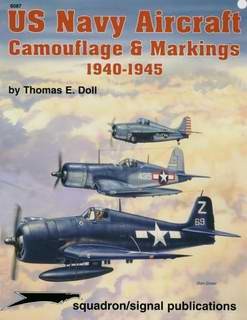 US Navy Aircraft Camouflage & Markings 1940-45 - Squadron Signal 6087