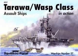 Tarawa/Wasp Class Assault Ships - Warships In Action 4027
