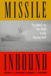 Missile Inbound - The Attack on the Stark in the Persian Gulf