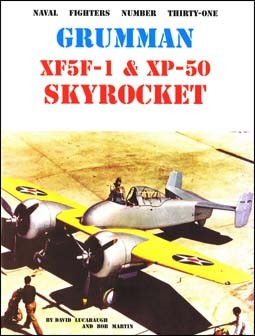 Grumman XF5F-1 & XP-50 Skyrocket (Naval Fighters 31)
