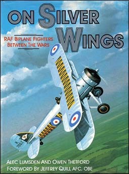 On Silver Wings: RAF Biplane Fighters Between the Wars