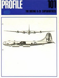 Boeing B-29 Superfortress  [Aircraft Profile 101]