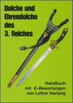 Dolche und Ehrendolche des 3. Reiches (Lothar Hartun)