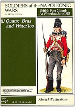 Soldiers of the Napoleonic Wars (1) - Quatre Bras and Waterloo - British Foot Guards at Waterloo June 1815