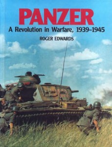 Panzer. A Revolution in Warfare, 1939-1945 (Brockhampton Press)