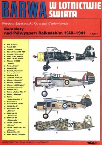 Samoloty nad Polwyspem Balkanskim 1940-1941 cz.1 (Barwa w Lotnictwie Swiata)