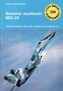 Samolot mysliwski MiG-29 (Typy Broni i Uzbrojenia 200)