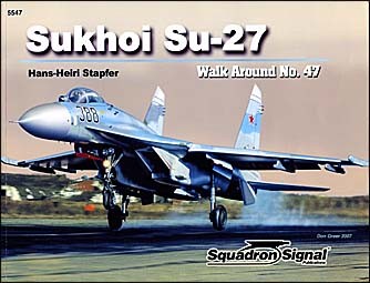 Squadron/Signal Publications - Sukhoi Su-27 (Walk Around 5547)