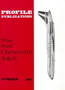 The Sud Caravelle 3 & 6 [Aircraft Profile 180]
