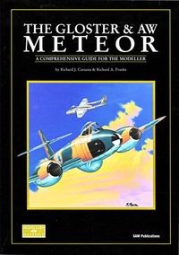 The Gloster & AW Meteor: A Comprehensive Guide for the Modeller (SAM Modellers Datafile 8)