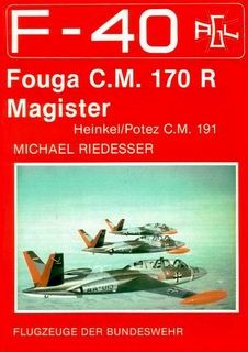 Fouga C.M. 170R Magister [F-40 Flugzeuge der Bundeswehr]