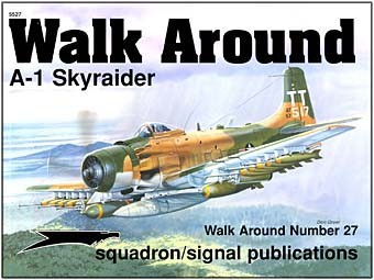 A-1 "Skyraider" (Squadron-Signal 5527)