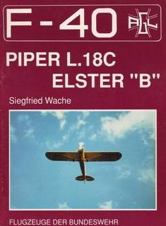 Piper L.18C Elster "B" [F-40 Flugzeuge Der Bundeswehr 13]