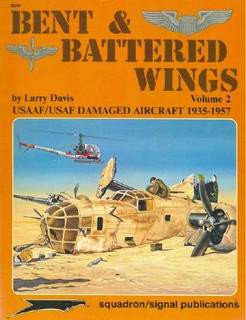 Bent & Batterd Wings. USN/USMC Damaged Aircraft 1943-1953. Vol.2 [Squadron Signal 6049]