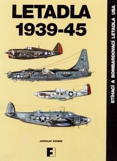 Letadla 1939-1945: Stihaci a Bombardirovaci Letadla USA